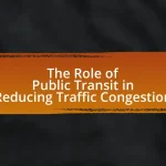 The Role of Public Transit in Reducing Traffic Congestion