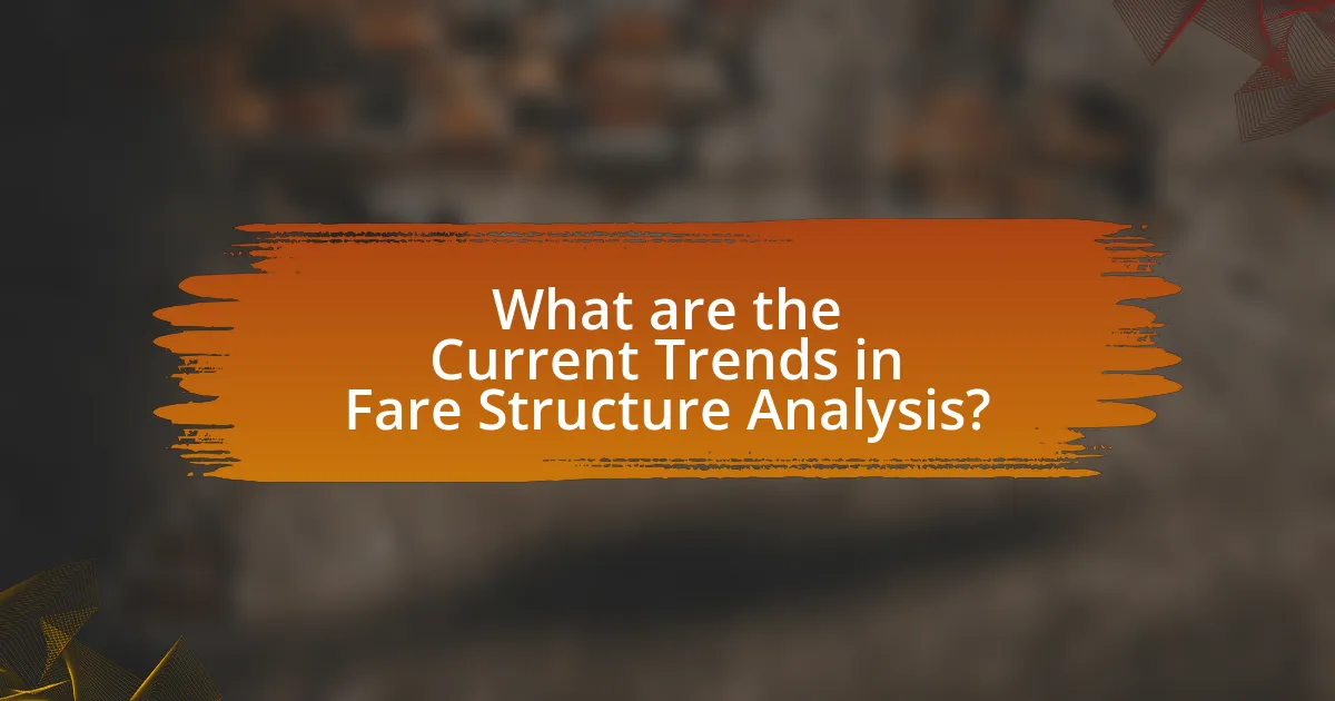 What are the Current Trends in Fare Structure Analysis?