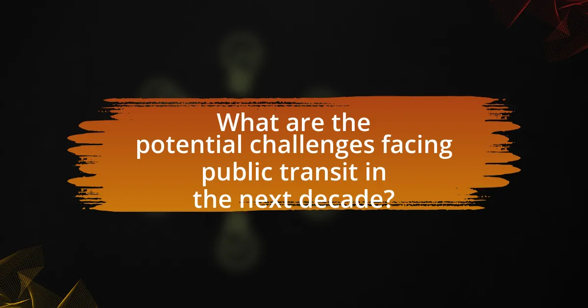 What are the potential challenges facing public transit in the next decade?